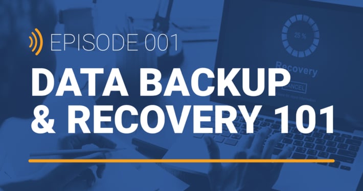 backup & recovery 101
