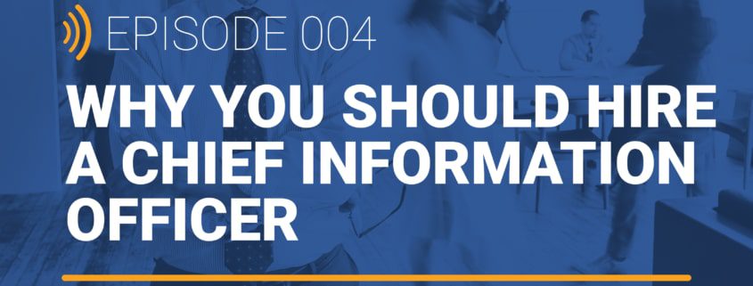 why you should hire a CIO
