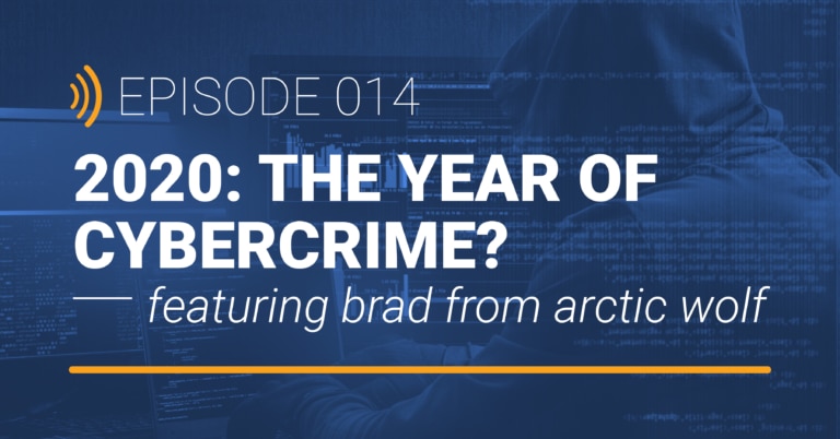 TechTalk Detroit EP 014: 2020 – The Year of Cybercrime? Feat. Arctic Wolf