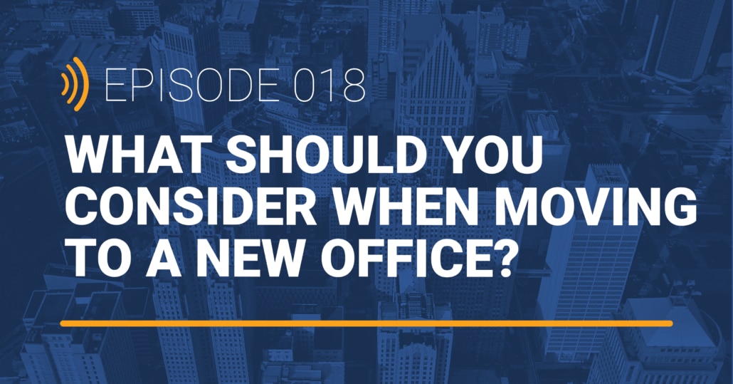 what should you consider when moving to a new office location?