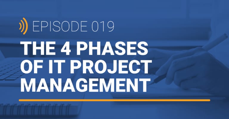 TechTalk Detroit EP 019: The 4 Phases of IT Project Management