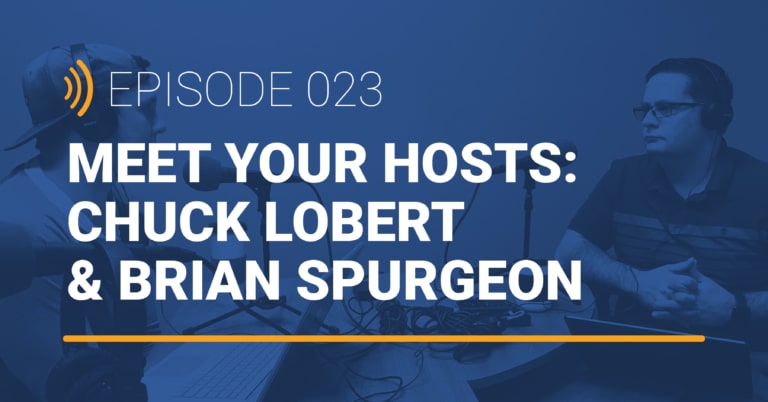 TechTalk Detroit EP 023: Meet Your Hosts: Chuck Lobert & Brian Spurgeon