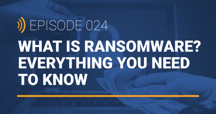 What is Ransomware-Podcast
