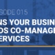 image reads title of podcast "signs your business needs co-managed it services"