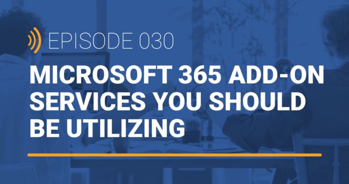 tech talk detroit ep 30 microsoft 365 add-on services