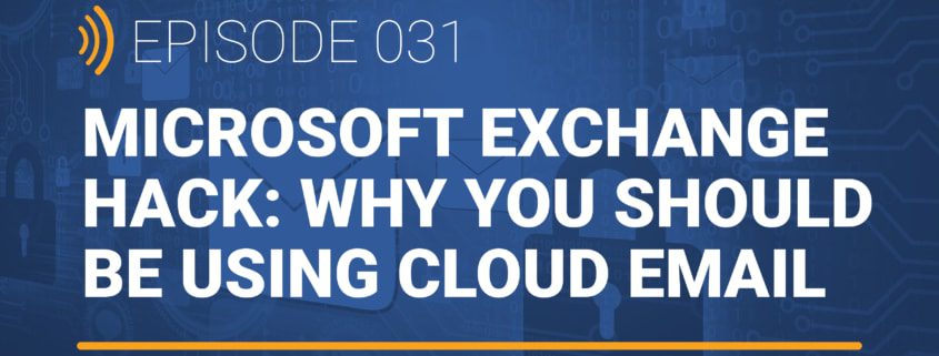 tech talk detroit ep 31 microsoft exchange hack